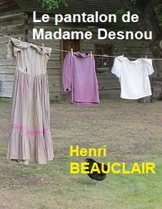 Henri Beauclair - Le pantalon de Madame Desnou