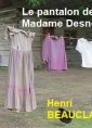 Henri Beauclair: Le pantalon de Madame Desnou