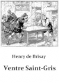  henry de Brisay: Ventre Saint-Gris