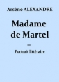 Arsène Alexandre: Madame de Martel