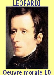 Giacomo Leopardi - Oeuvre morale X, Dialogue d'un physicien et d'un metaphysicien 