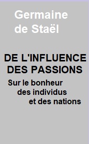 Illustration: De l'influence des passions - Germaine De staël