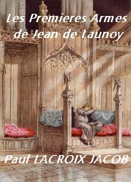 Illustration:  Les Premières Armes de Jean de Launoy - Paul Lacroix