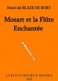 Henri Blaze de bury: Mozart et la Flûte Enchantée