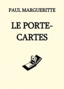 Paul Margueritte: Le Porte-cartes