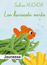 Sabine Huchon - Les haricots verts