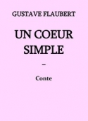 Gustave Flaubert: FLAUBERT, Gustave – Un cœur simple (Version 3)