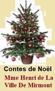 Illustration: Contes de Noël - Madame De la ville de mirmont