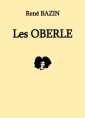 René Bazin: Les Oberlé (Version 2)