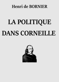 Illustration: La Politique dans Corneille - Henri de Bornier