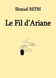 Shmuel Retbi - Le Fil d'Ariane