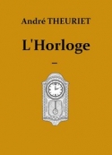 André Theuriet: L'Horloge