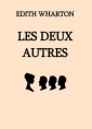 Edith Wharton: Les Deux Autres