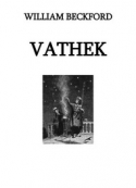 Wiiliam Beckford: Vathek