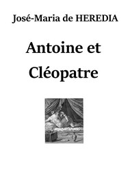 Illustration: Antoine et Cléopâtre (Version 02) - José maria Hérédia