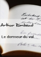 Livre audio: Arthur Rimbaud - Le dormeur du val (version 3)