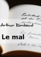 Livre audio: Arthur Rimbaud - Le mal