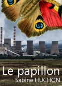 Sabine Huchon: Le papillon