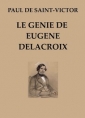 Paul de Saint Victor: Le Génie de Eugène Delacroix
