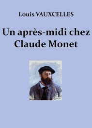 Illustration: Un après-midi chez Claude Monet - Louis Vauxcelles