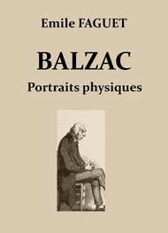 Illustration: Balzac – Portraits physiques - Emile Faguet