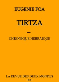 Illustration: FOA, Eugénie – Tirtza, chronique hébraïque - Eugénie Foa