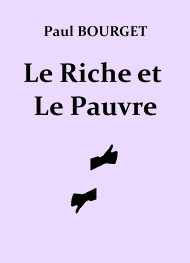 Illustration: Le Riche et Le Pauvre - Paul Bourget