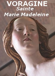 Illustration: La Légende dorée, Sainte Marie-Madeleine - Jacques de Voragine