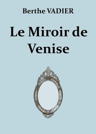Illustration: Le Miroir de Venise - Berthe Vadier