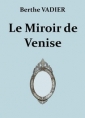 Berthe Vadier: Le Miroir de Venise