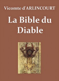 Charles victor prévost d'Arlincourt - La Bible du Diable 