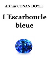 Arthur Conan Doyle - L'Escarboucle bleue (Version 2)