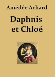 Amédée Achard - Daphnis et Chloé