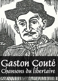 Gaston Couté - chansons du libertaire