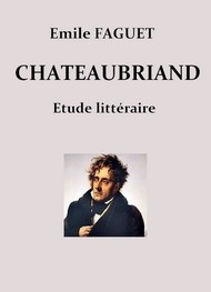 Illustration: Chateaubriand - étude littéraire - Emile Faguet