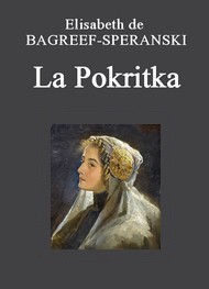 Elisabeth de Bagreef Speranski - La Pokritka