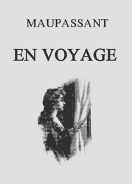 Illustration: En voyage - Guy de Maupassant