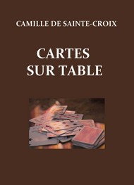 Camille sainte ­­croix - Cartes sur table