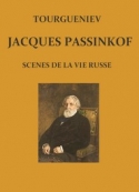 Ivan Tourgueniev : Scènes de la vie russe-Jacques Passinkof