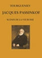 Ivan Tourgueniev : Scènes de la vie russe-Jacques Passinkof