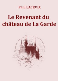 Illustration: Le Revenant du château de La Garde - Paul Lacroix