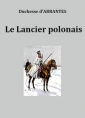 Laure junot Abrantes: Le Lancier polonais