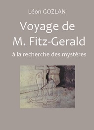 Léon Gozlan - Voyage de M. Fitz-Gérald (à la recherche des mystères)