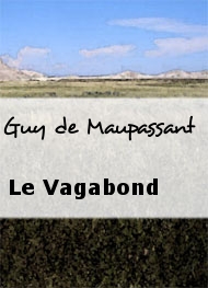 Guy de Maupassant - Le Vagabond