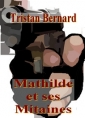 Tristan Bernard: Mathilde et ses Mitaines