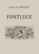 Léon  de Tinseau: Fontluce