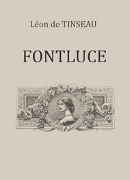 Léon  de Tinseau - Fontluce