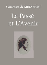  comtesse de Mirabeau - Le Passé et L'Avenir