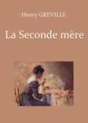 Henry Gréville: La Seconde mère