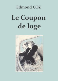 Edmond Coz - Le Coupon de loge